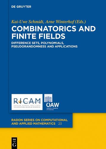 Cover image for Combinatorics and Finite Fields: Difference Sets, Polynomials, Pseudorandomness and Applications