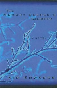 Cover image for The Memory Keeper's Daughter