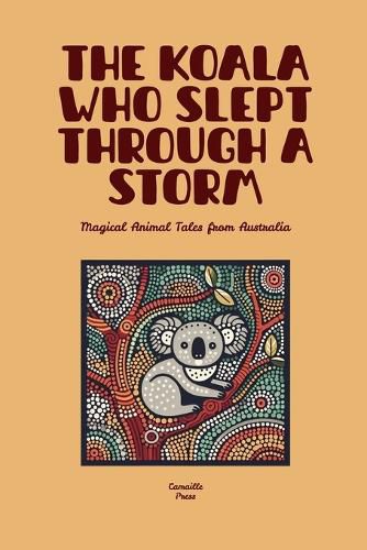 Cover image for The Koala Who Slept Through a Storm