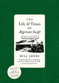 Cover image for The Life and Times of Algernon Swift