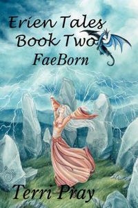 Cover image for Erien Tales Book Two: Faeborn