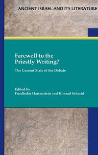 Cover image for Farewell to the Priestly Writing?