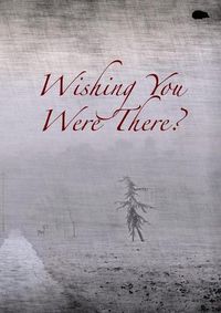 Cover image for Wishing You Were There?: Postcards From The Hedge