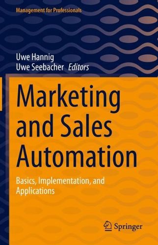 Cover image for Marketing and Sales Automation: Basics, Implementation, and Applications