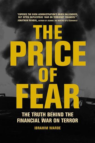 Cover image for The Price of Fear: The Truth Behind the Financial War on Terror