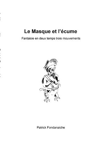 Cover image for Le Masque et l'ecume