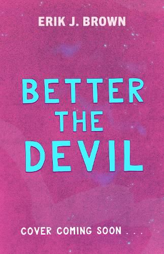 Cover image for Better The Devil