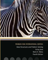 Cover image for Data Structures and Problem Solving Using Java: Pearson New International Edition