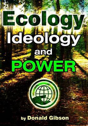 Cover image for Ecology, Ideology & Power