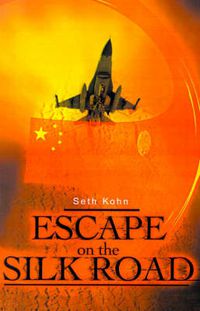 Cover image for Escape on the Silk Road