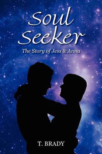 Cover image for Soul Seeker: The Story of Jess & Anna