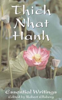 Cover image for The Essential Thich Nhat Hanh