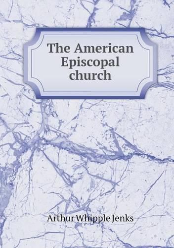 Cover image for The American Episcopal church