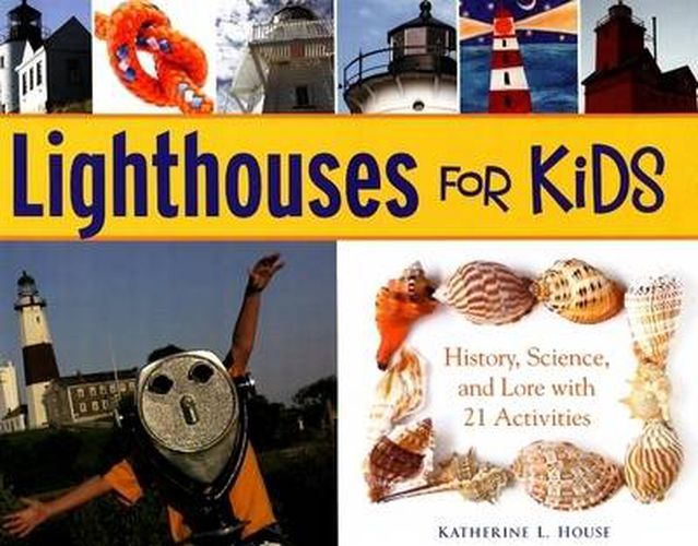 Cover image for Lighthouses for Kids: History, Science, and Lore with 21 Activities