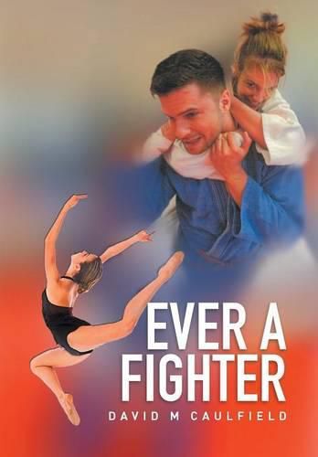 Ever a Fighter: The Adventures of Katherine Wilkinson