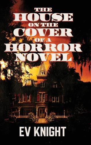 Cover image for The House on the Cover of a Horror Novel