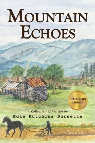 Cover image for Mountain Echoes A collection of Articles by Edie Hutchins Burnette