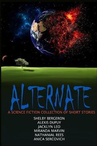 Cover image for Alternate - A Science Fiction Collection