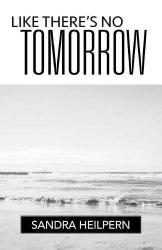 Cover image for Like There's No Tomorrow