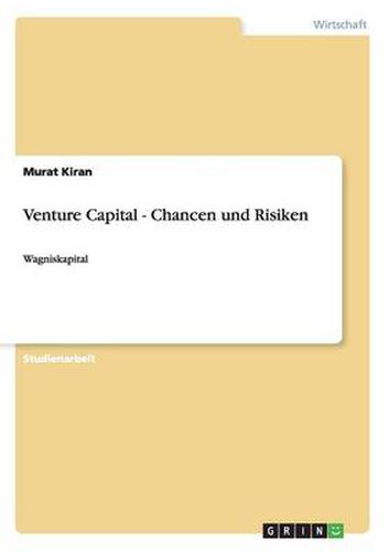 Cover image for Venture Capital - Chancen und Risiken: Wagniskapital