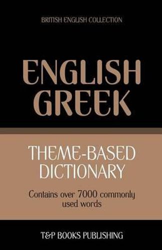 Theme-based dictionary British English-Greek - 7000 words