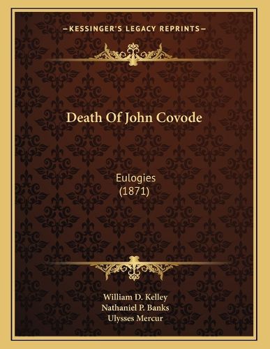 Cover image for Death of John Covode: Eulogies (1871)