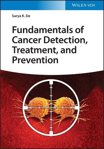 Cover image for Fundamentals of Cancer Detection, Treatment, and Prevention