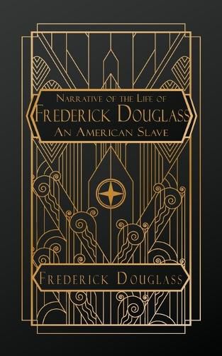 Cover image for Narrative of the Life of Frederick Douglass, an American Slave