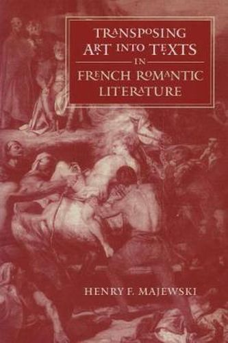 Cover image for Transposing Art into Texts in French Romantic Literature