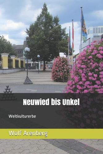 Cover image for Neuwied bis Unkel: Weltkulturerbe