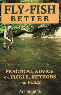 Cover image for Fly-Fish Better Practical Advice