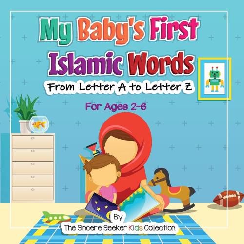 Cover image for My Baby's First Islamic Words: From Letter A to Letter Z