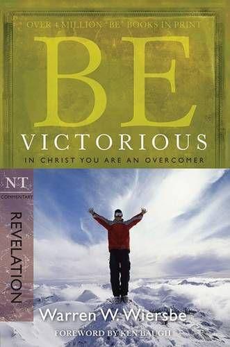 Cover image for Be Victorious - Revelation: In Christ You are an Overcomer