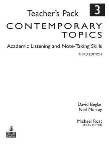 Cover image for Contemporary Topics 3: Academic Listening and Note-Taking Skills, Teacher's Pack