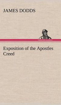 Cover image for Exposition of the Apostles Creed