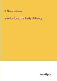 Cover image for Introduction to the Study of Biology