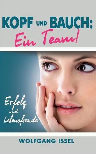 Cover image for Kopf und Bauch: Ein Team!: Erfolg und Lebensfreude