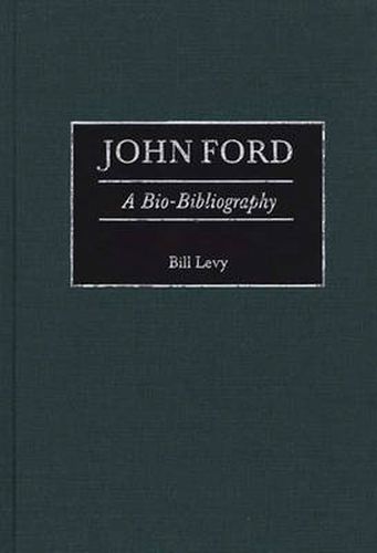 John Ford: A Bio-Bibliography