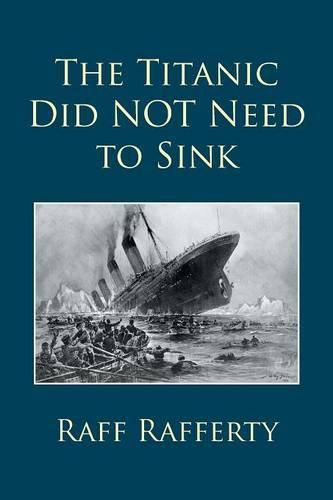 Cover image for The Titanic Did NOT Need to Sink
