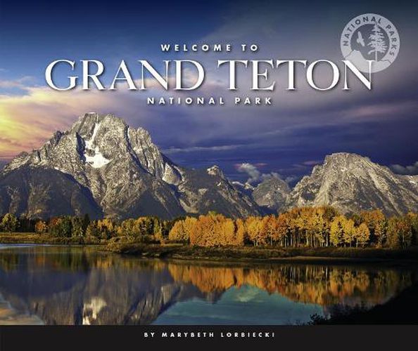 Cover image for Welcome to Grand Teton National Park