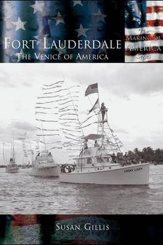 Cover image for Fort Lauderdale: The Venice of America