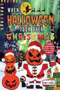 Cover image for When Halloween Took Over Christmas