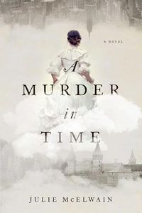 Cover image for A Murder in Time: A Kendra Donovan Mystery