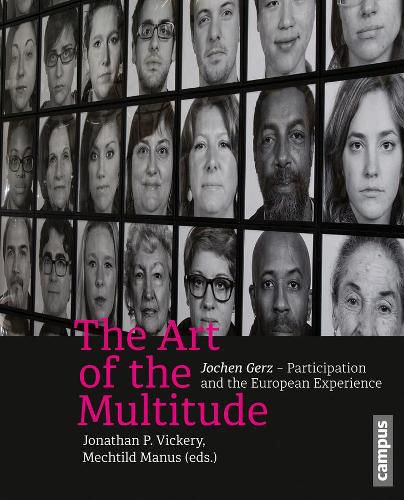 Cover image for The Art of the Multitude: Jochen Gerz-Participation and the European Experience