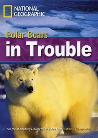 Cover image for Polar Bears in Trouble: Footprint Reading Library 6