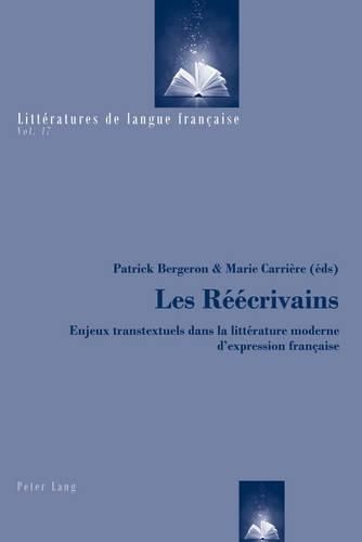 Cover image for Les Raeaecrivains: Enjeux Transtextuels Dans La Littaerature Moderne D'expression Franethcaise