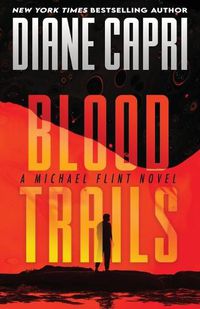 Cover image for Blood Trails: A Michael Flint Novel