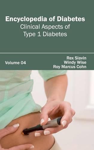 Cover image for Encyclopedia of Diabetes: Volume 04 (Clinical Aspects of Type 1 Diabetes)