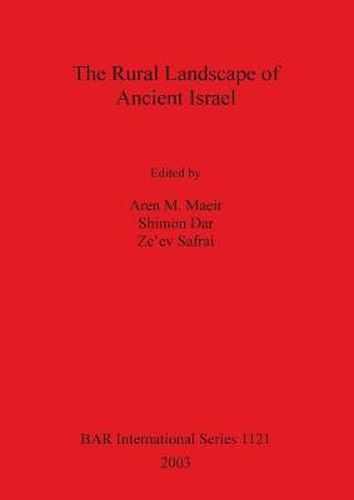 Cover image for The Rural Landscape of Ancient Israel