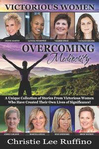 Cover image for Overcoming Mediocrity - Victorious Women